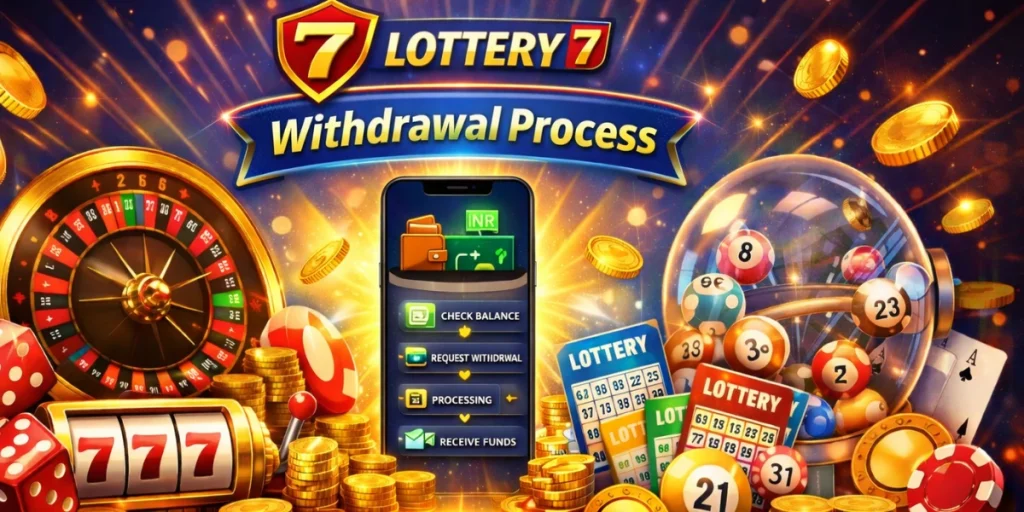 Lottery 7 Withdrawal Process