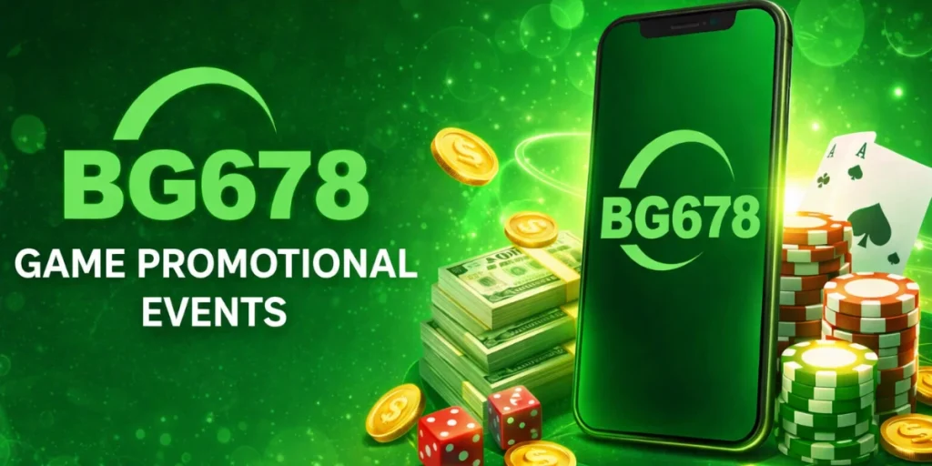 BG678 Game Promotional Events