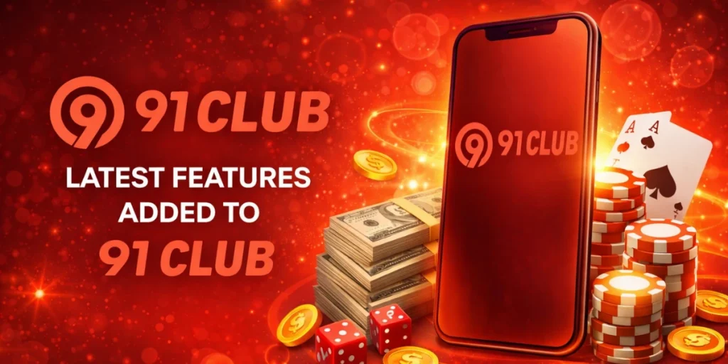 Latest Features Added to 91 Club