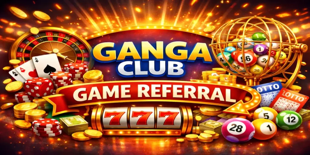Ganga Club Game Referral